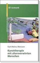 Kunsttherapie mit altersverwirrten Menschen