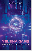 Yelena Gans und die Weltausstellung