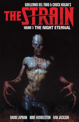 del Toro, Guillermo. The Strain Volume 5: The Night Eternal. Dark Horse Comics, 2015.