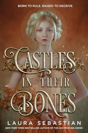 Sebastian, Laura. Castles in Their Bones. Random House LLC US, 2022.