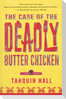 The Case of the Deadly Butter Chicken
