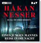 Eines jungen Mannes Reise in die Nacht. Ein Fall für Gunnar Barbarotti