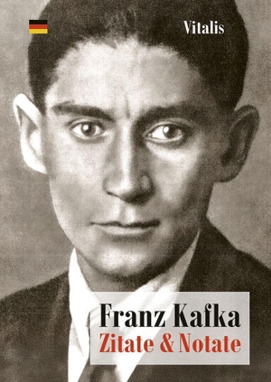 Kafka, Franz. Franz Kafka - Zitate & Notate. Vitalis Verlag GmbH, 2026.