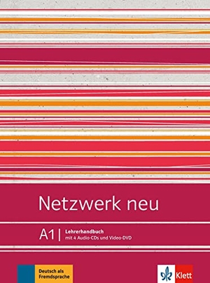 Pilaski, Anna / Katja Wirth. Netzwerk neu A1. Lehrerhandbuch - Deutsch als Fremdsprache. Lehrerhandbuch mit 4 Audio-CDs und Video-DVD. Klett Sprachen GmbH, 2019.