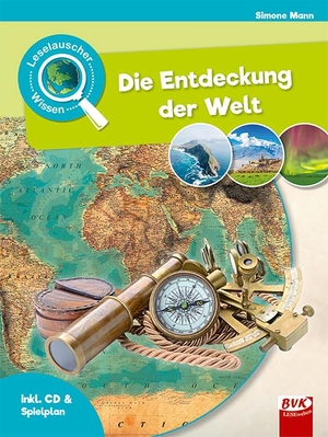 Mann, Simone. Leselauscher Wissen: Die Entdeckung der Welt (inkl. CD). Buch Verlag Kempen, 2018.