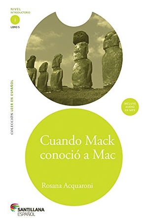 Acquaroni, Rosana. Cuando Mack Conocio A Mac [With CD (Audio)]. Loqueleo, 2014.
