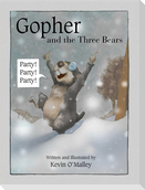 Gopher and the Three Bears