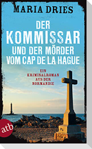 Der Kommissar und der Mörder vom Cap de la Hague