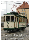 Tram in Hochform (Wandkalender 2024 DIN A4 hoch), CALVENDO Monatskalender