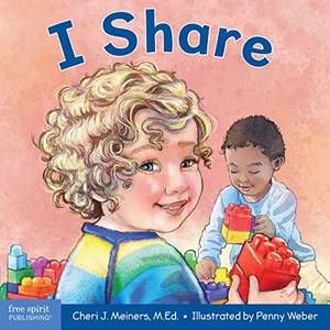 Meiners, Cheri J. I Share - A Board Book about Being Kind and Generous. Free Spirit Publishing, 2018.