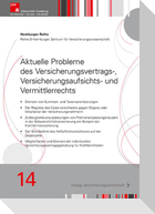 Aktuelle Probleme des Versicherungsvertrags-, Versicherungsaufsichts- und Vermittlerrechts