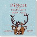 Dingle the Flatulent Reindeer