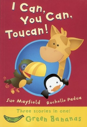 Mayfield, Sue. I Can, You Can, Toucan!. Crabtree Publishing Company, 2006.