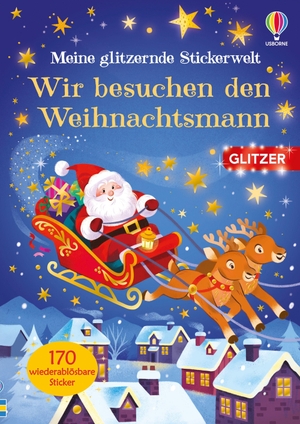 Beecham, Alice. Meine glitzernde Stickerwelt: Wir besuchen den Weihnachtsmann - Stickerheft mit über 170 wiederablösbaren Stickern, davon viele mit Glitzer - für Kinder ab 3 Jahren. Usborne Verlag, 2026.