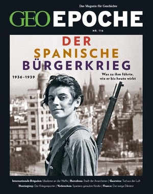 Schröder, Jens / Markus Wolff. GEO Epoche mit DVD 116/2022 - Der Spanische Bürgerkrieg - Das Magazin für Geschichte. Gruner + Jahr Geo-Mairs, 2023.