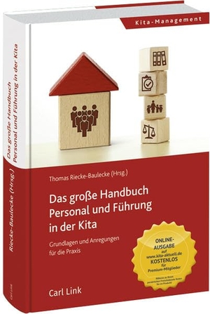 Riecke-Baulecke, Thomas (Hrsg.). Das große Handbuch Personal & Führung in der Kita - Grundlagen und Anregungen für die Praxis. Link, Carl Verlag, 2018.