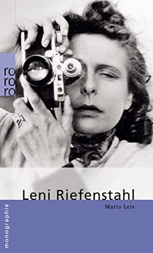 Hagen, Kirsten von / Mario Leis. Leni Riefenstahl. Rowohlt Taschenbuch, 2009.