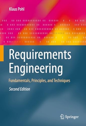 Pohl, Klaus. Requirements Engineering - Fundamentals, Principles, and Techniques. Springer, 2025.