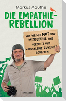 Die Empathie-Rebellion