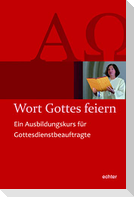 Wort Gottes feiern