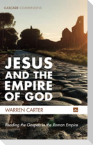 Jesus and the Empire of God