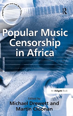 Cloonan, Martin. Popular Music Censorship in Africa. Taylor & Francis Ltd (Sales), 2006.