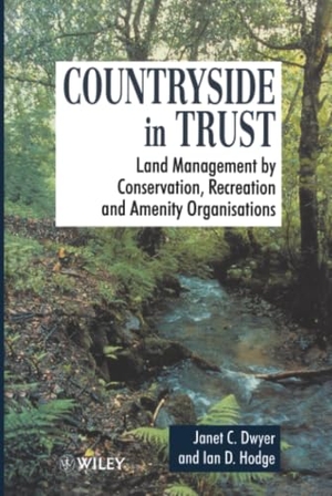 Dwyer / Hodge. Countryside in Trust. John Wiley & Sons, 1996.