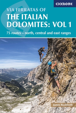 Fletcher, Graham / John Smith. Via Ferratas of the Italian Dolomites: Vol 1 - 75 Routes-North, Central and East Ranges. Cicerone Press, 2018.
