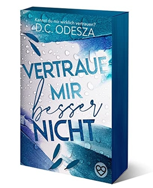 Odesza, D. C.. Vertraue mir besser nicht - Limitierte Sonderausgabe. D.C. Odesza, 2023.