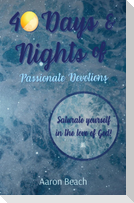 40 Days & Nights of Passionate Devotions