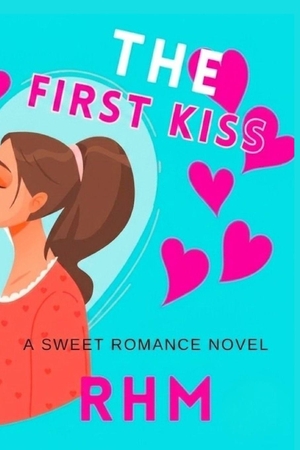 Rhm. The First Kiss - A Messy College Friends-to-Lovers Romance. Independently published, 2026.