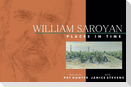William Saroyan: Places in Time