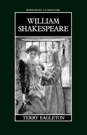 Eagleton. William Shakespeare. John Wiley & Sons, 1986.