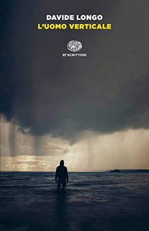 Longo, Davide. L' uomo verticale. Einaudi, 2022.