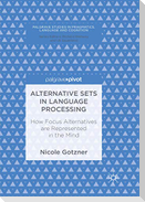 Alternative Sets in Language Processing