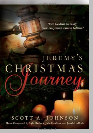 Johnson, Scott. Jeremy's Christmas Journey Book. Cedar Fort, 2012.