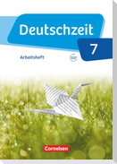 Deutschzeit 7. Schuljahr - Allgemeine Ausgabe - Arbeitsheft mit Lösungen