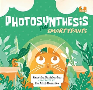 Ravishankar, Anushka. Photosynthesis for Smartypants. Penguin Random House India Pvt. Ltd, 2023.