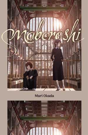 Imogen, Amelia / Mari Okada. Maboroshi (novel). Little, Brown & Company, 2025.