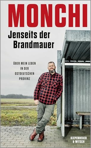 Monchi. Jenseits der Brandmauer - Über mein Leben in der ostdeutschen Provinz. Kiepenheuer & Witsch GmbH, 2026.