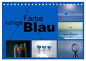 ruhige Farbe Blau (Tischkalender 2025 DIN A5 quer), CALVENDO Monatskalender