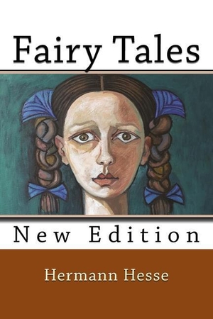 Hesse, Hermann. Fairy Tales. Tenacious Woman, LLC, 2016.