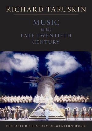 Taruskin, Richard. Music in the Late Twentieth Century - The Oxford History of Western Music. Oxford University Press, USA, 2009.
