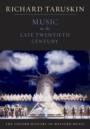 Taruskin, Richard. Music in the Late Twentieth Century - The Oxford History of Western Music. Oxford University Press, 2009.