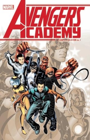 Gage, Christos / Tobin, Paul et al. Avengers Academy: The Complete Collection Vol. 1. Marvel, 2018.