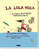 La Lola vola i altres històries horripilants