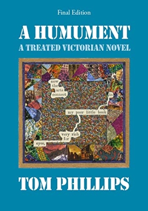 Phillips, Tom. A Humument - A Treated Victorian Novel. Thames & Hudson IWUK, 2023.