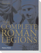 The Complete Roman Legions