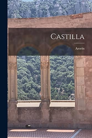 Azorín. Castilla. Creative Media Partners, LLC, 2022.
