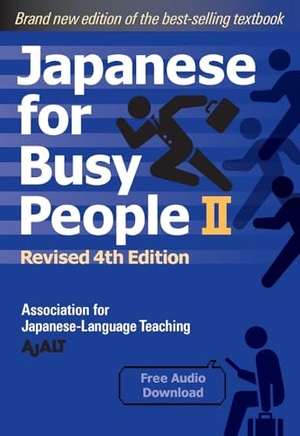 Ajalt. Japanese for Busy People Book 2 - Revised 4th Edition. Kodansha, 2023.